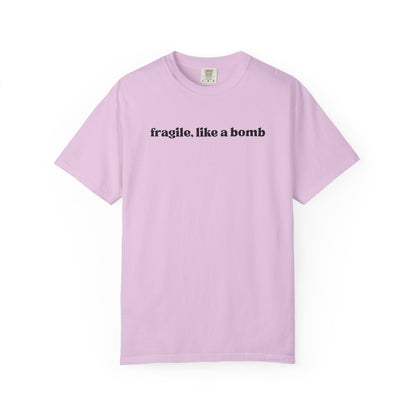 Fragile Like A Bomb T-Shirt