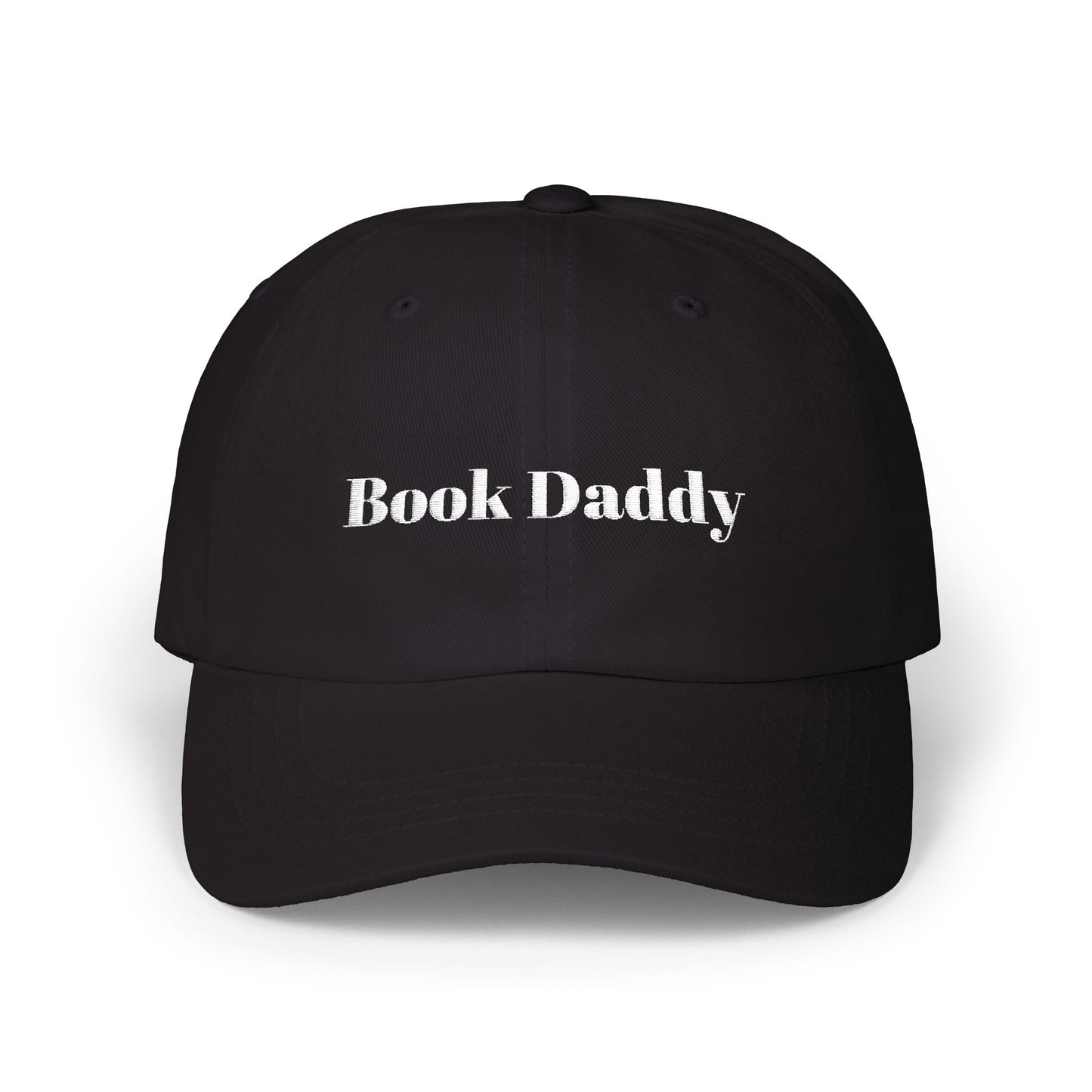 Book Daddy Hat, Embroidered Classic Dad Cap, Literary Fiction Fan Gift, Romance Books, Smut Reader, Fictional Men, Sexy Men Dad Hat