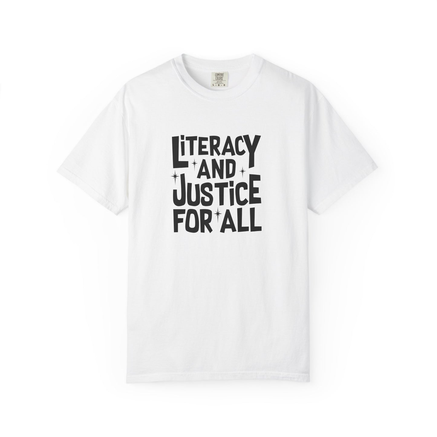 Literacy and Justice For All Unisex T-shirt, Read Banned Books, Libraries Matter, Pro Education, Librarians Matter, Support Teachers