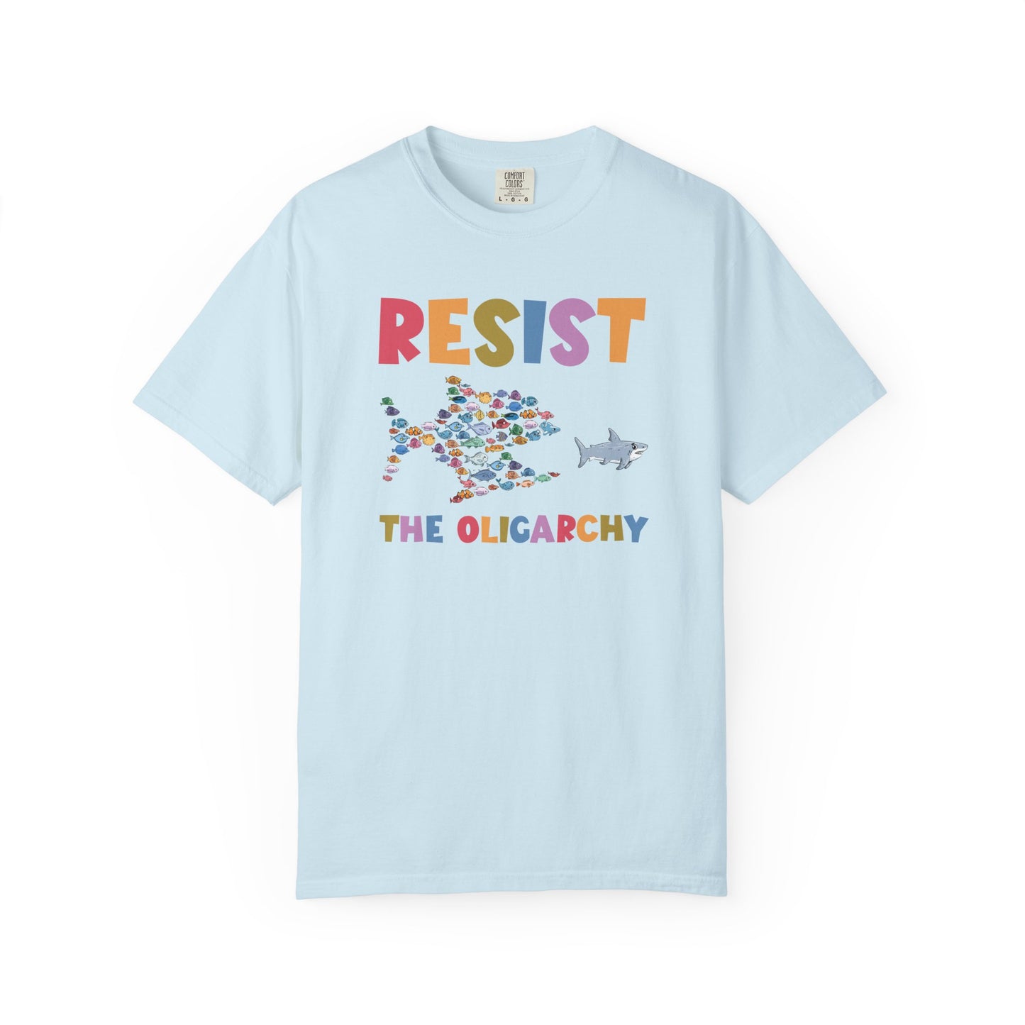 Resist The Oligarchy Comfort Colors T-Shirt