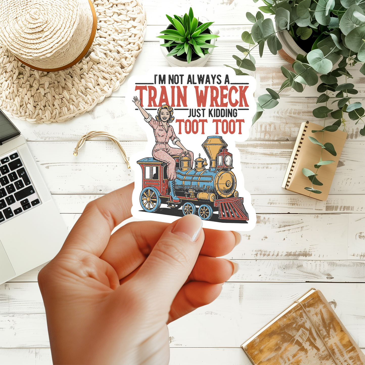 I'm Not Always A Train Wreck Sticker