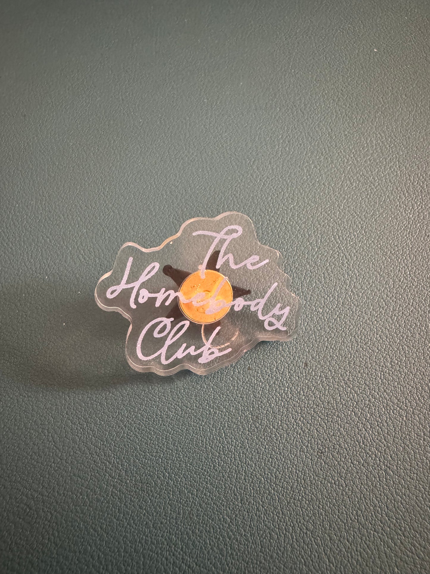 The Homebody Club Acrylic Pin