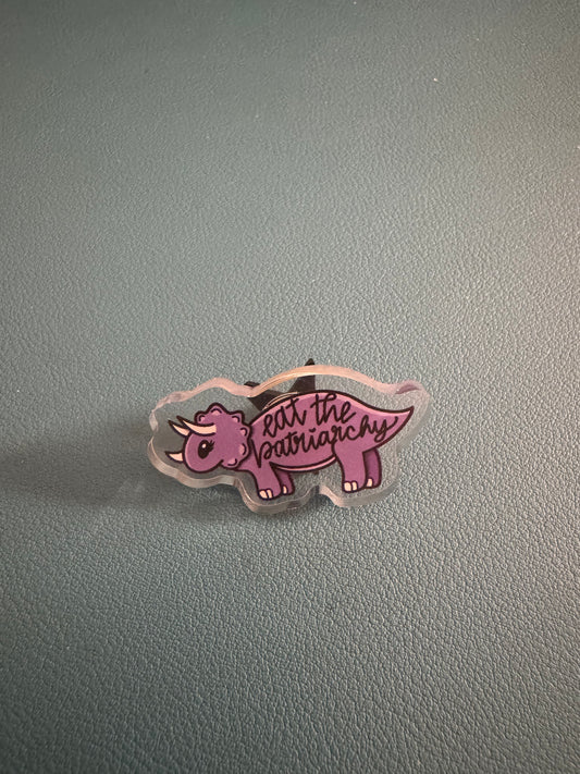 Eat The Patriarchy Acrylic Pin