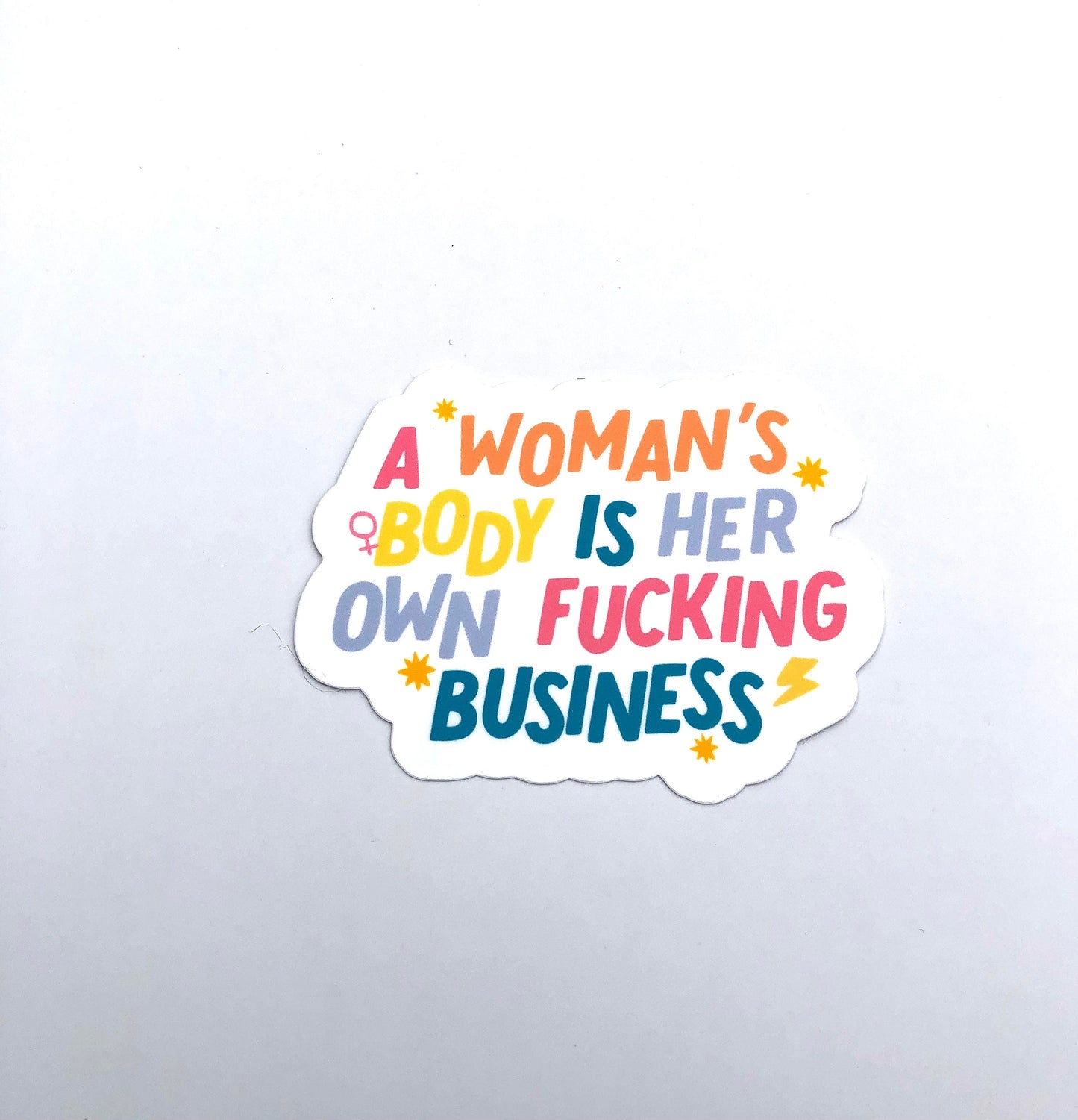 A Woman's Body Is Her Own Fucking Business Waterproof Sticker | Women's Reproductive Rights, Women's Health, Gender Equality, Laptop Sticker
