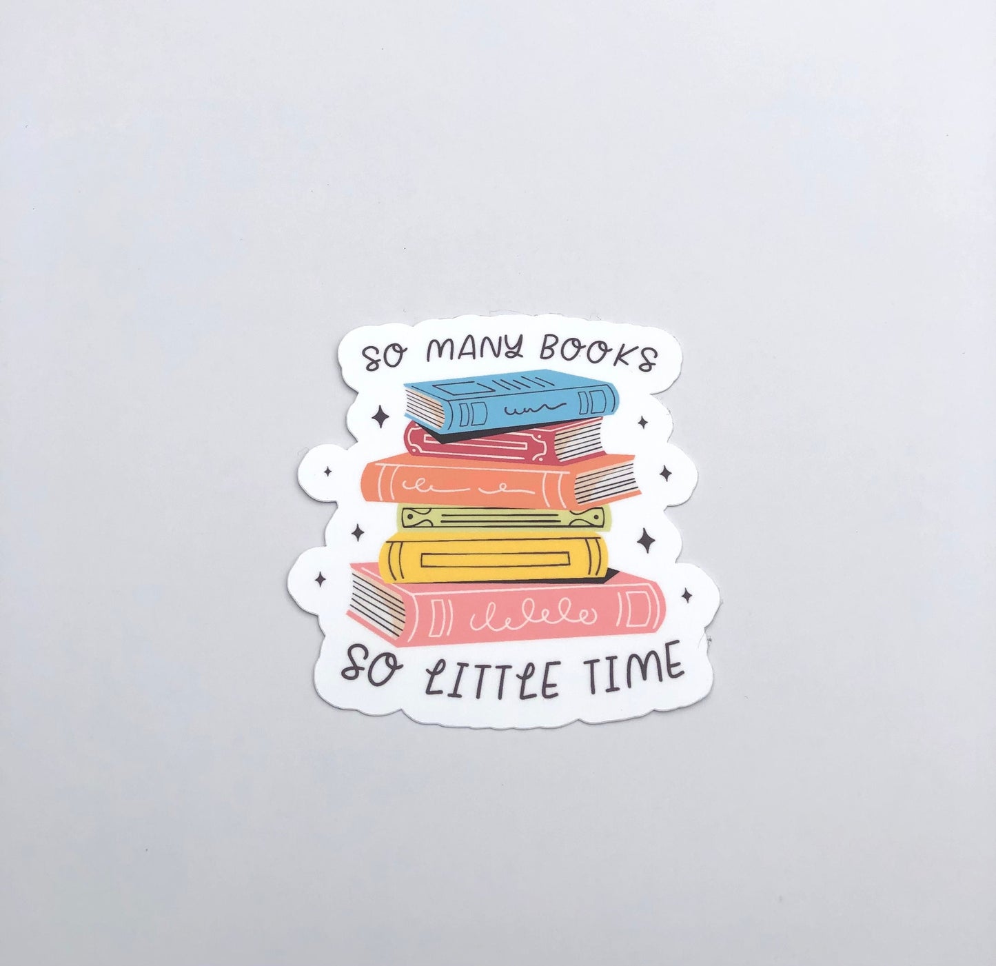 So Many Books So Little Time Waterproof Sticker | TBR List, Book Lover, Smutty Books,  Mystery Novels, Water Bottle Sticker, Bookish Gift