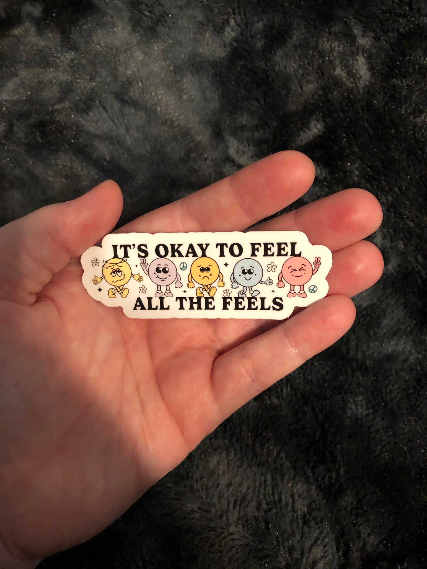 It's Okay To Feel All The Feels Sticker, Mental Health Sticker, Self Love, Your Feelings Matter, Self Care, Self Acceptance Sticker