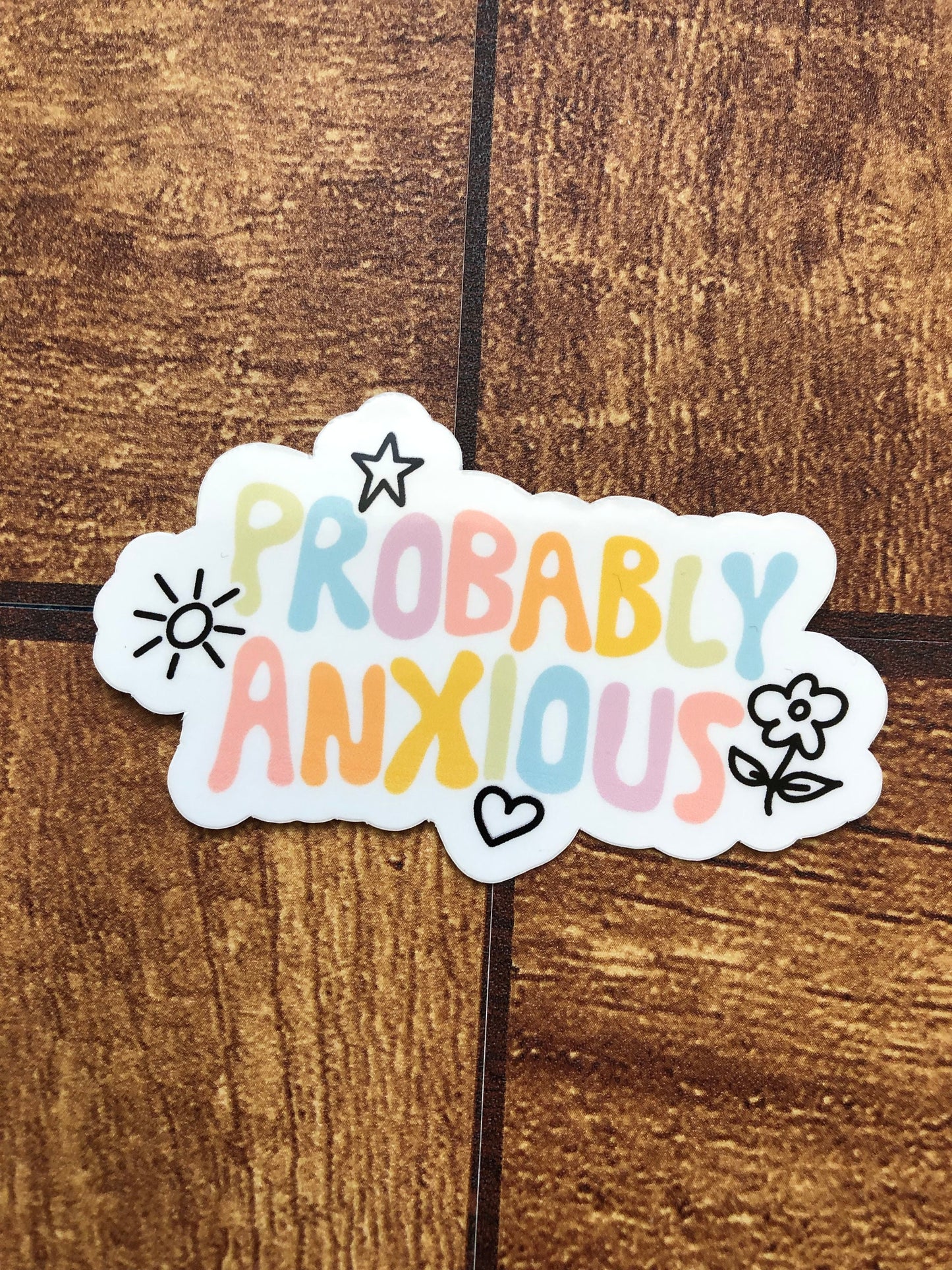 Probably Anxious Rainbow Sticker, Mental Health, Anxiety Sticker, Social Anxiety Sticker, Waterproof Sticker, Water Bottle Sticker