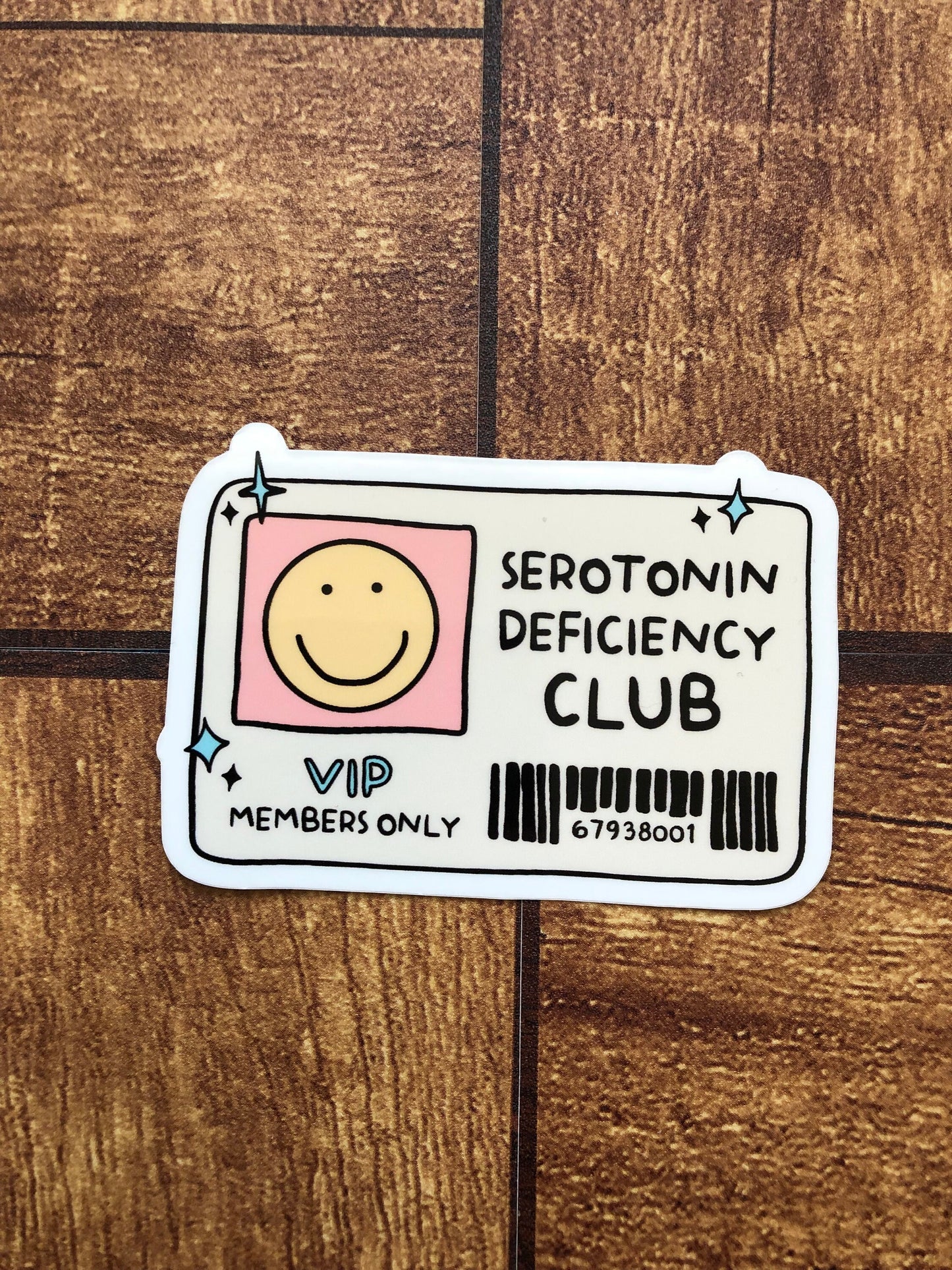 Serotonin Deficiency Club Member Sticker, Mental Illness, Anxiety Sticker, Depression Sticker, Funny Mental Health Sticker, Adult Humor