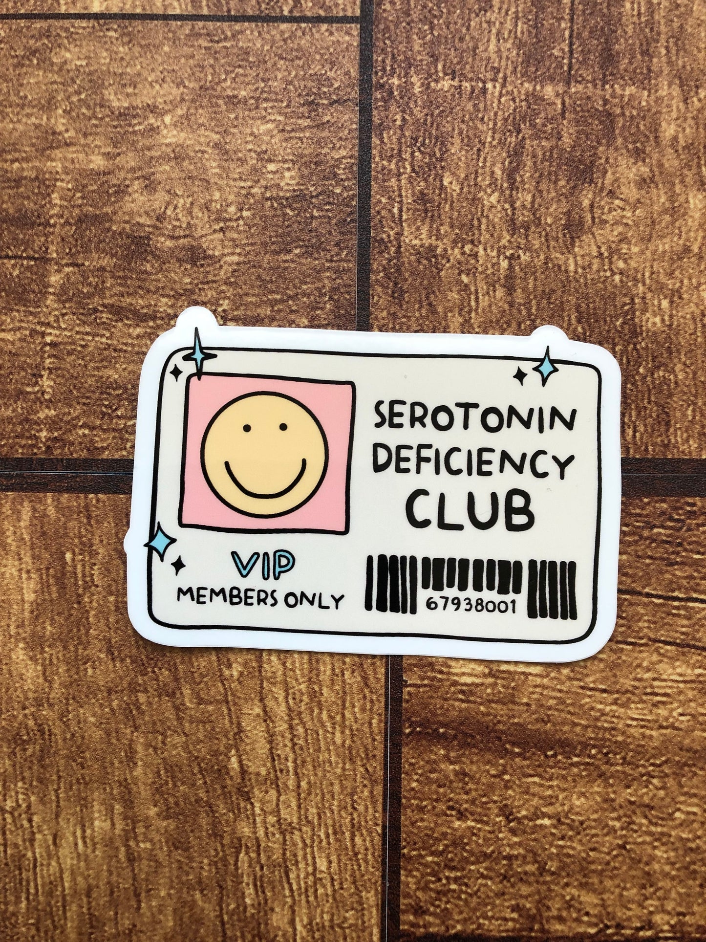 Serotonin Deficiency Club Member Sticker, Mental Illness, Anxiety Sticker, Depression Sticker, Funny Mental Health Sticker, Adult Humor