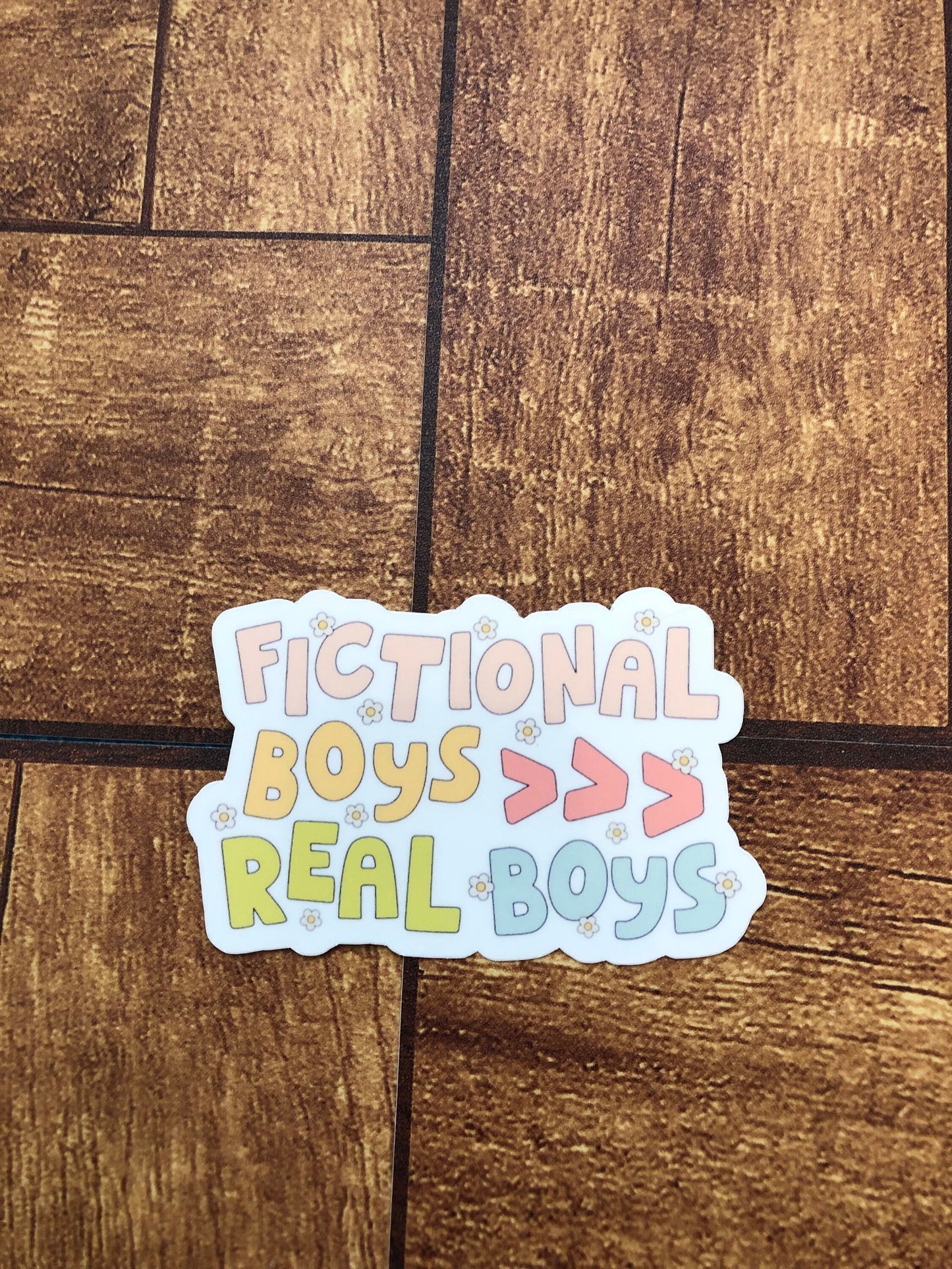 Fictional Boys Are Greater Than Real Boys Sticker, Book Lovers, Romance Books, TV Show Romance, Movie Romance, Trendy, Waterproof Sticker