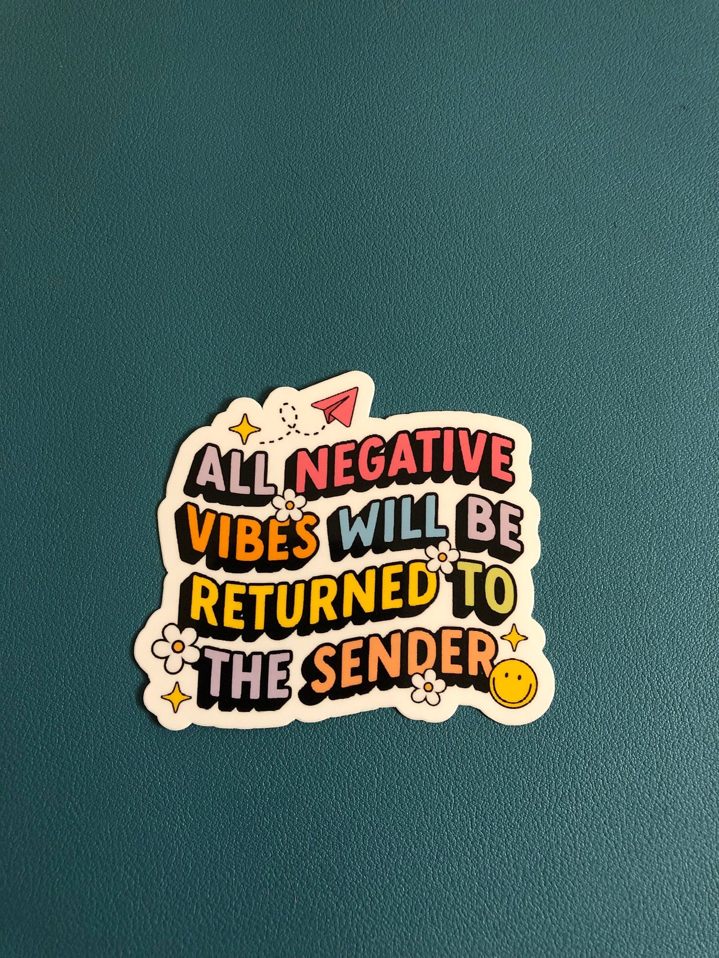 All Negative Vibes Will Be Returned To The Sender Waterproof Sticker, Positive Affirmation, Positive Vibes Sticker, Water Bottle Sticker
