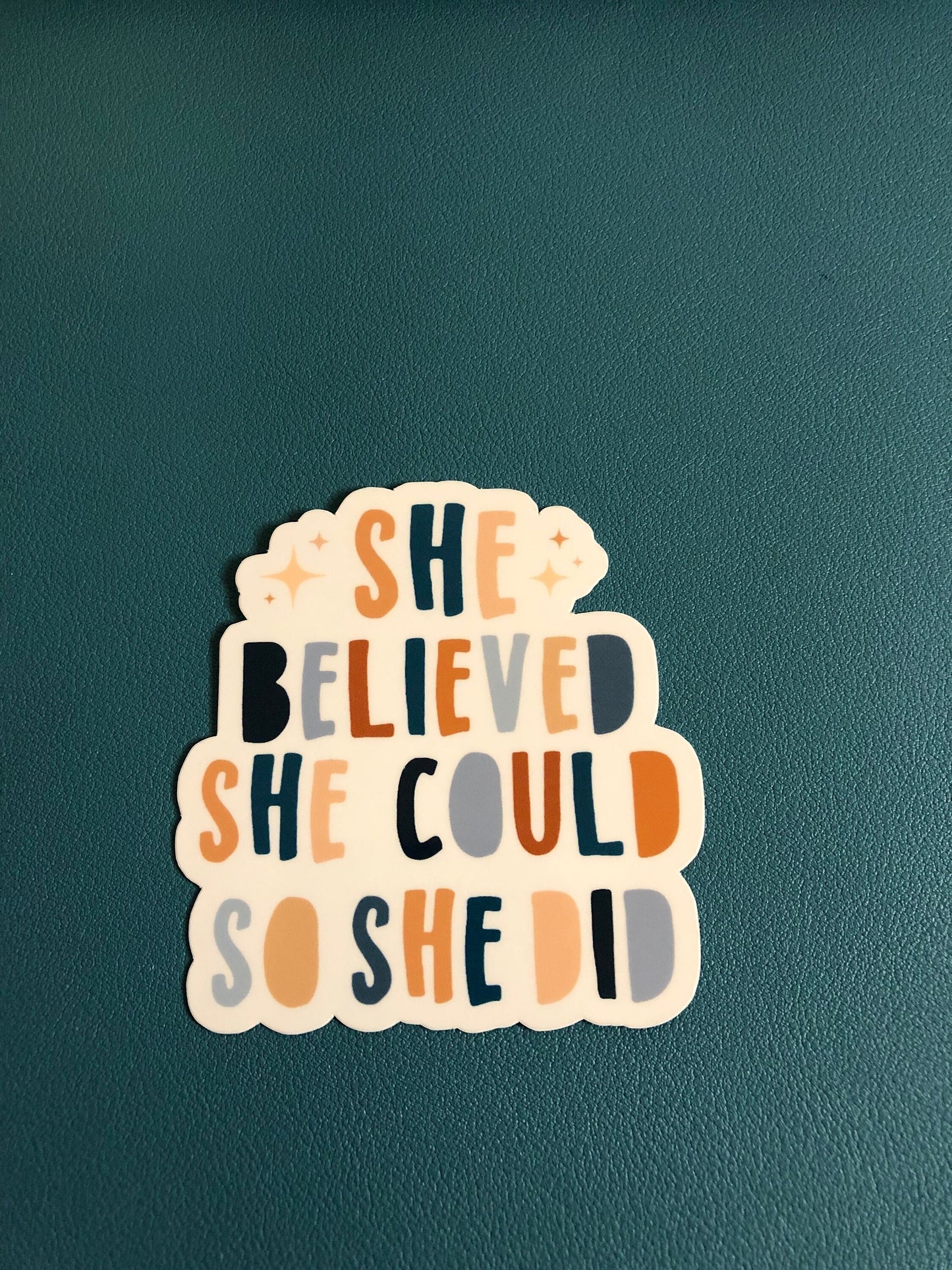 She Believed She Could So She Did Waterproof Sticker, Girl Power, Female Empowerment, Feminism, Positive Quote, Water Bottle Sticker