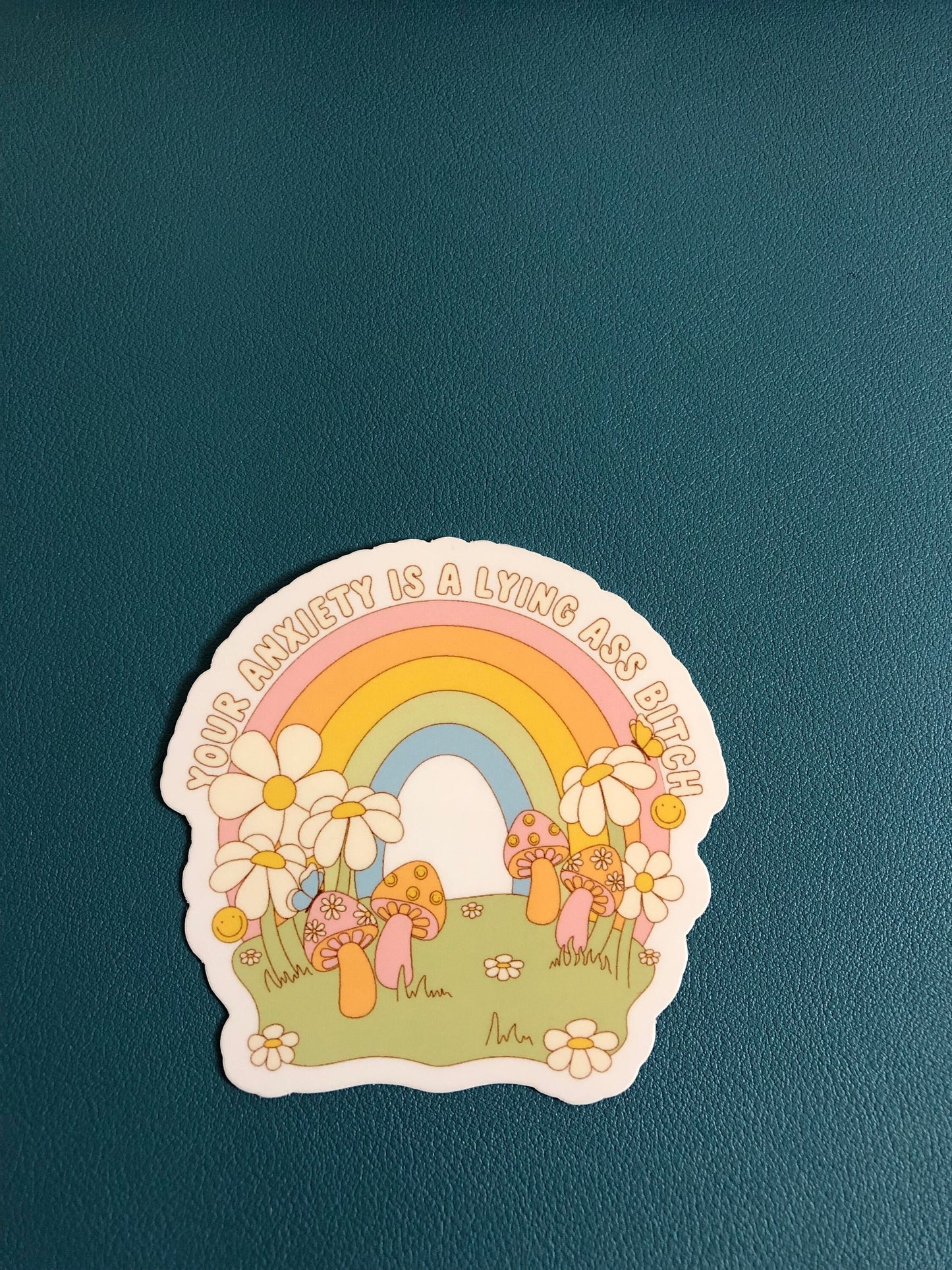 Your Anxiety Is A Lying Ass Bitch Waterproof Sticker, Anxiety, Mental Health Awareness Sticker, Self Love Club, Water Bottle Sticker