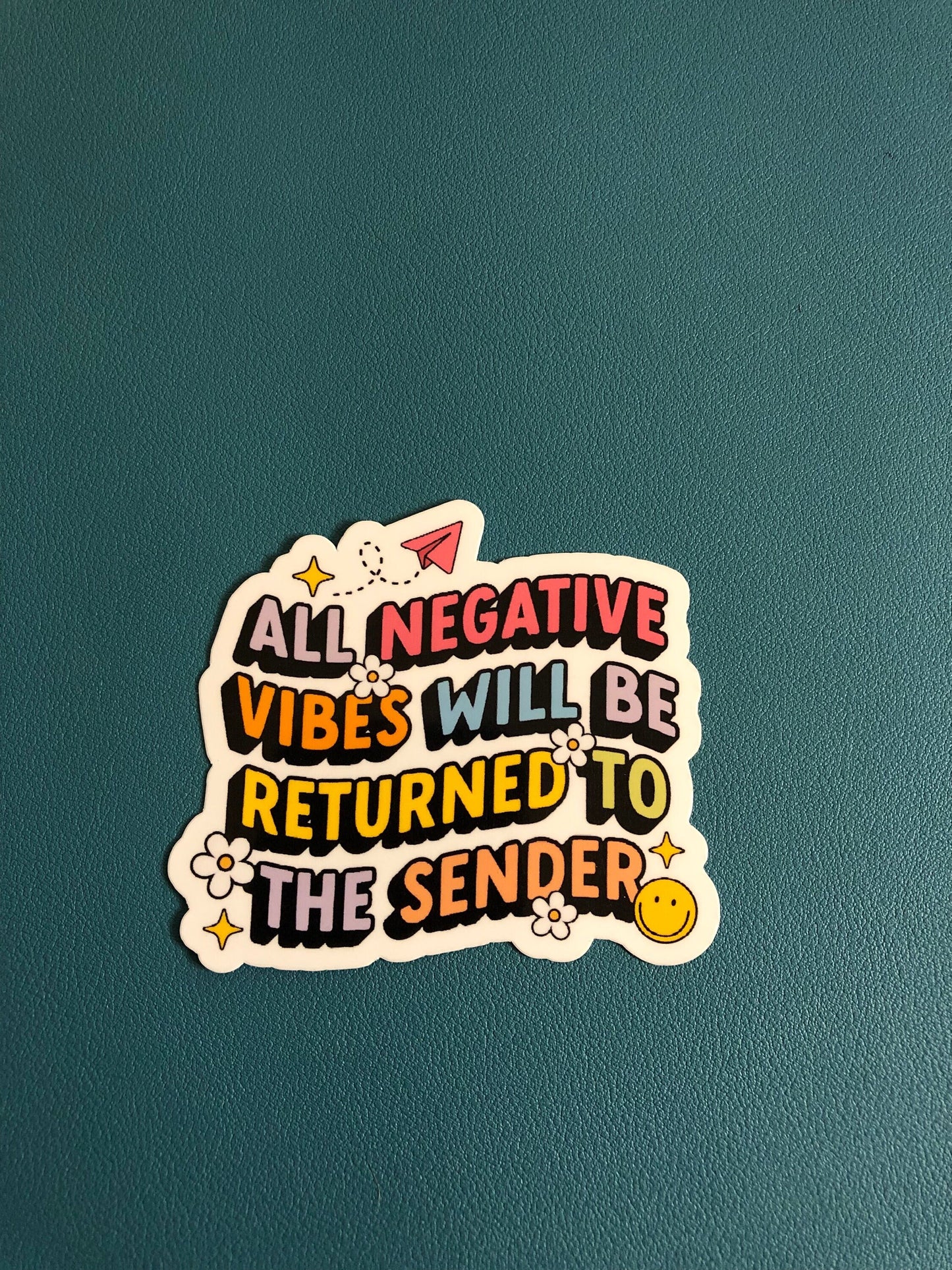 All Negative Vibes Will Be Returned To The Sender Waterproof Sticker, Positive Affirmation, Positive Vibes Sticker, Water Bottle Sticker