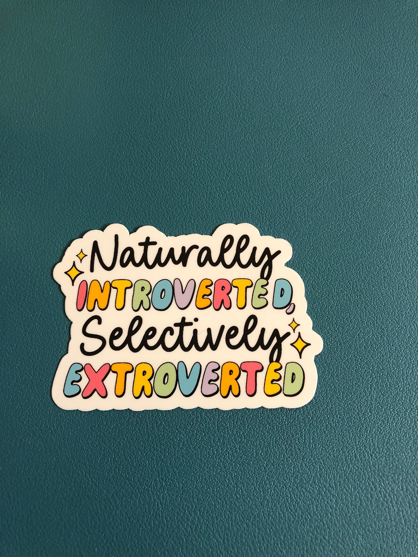 Naturally Introverted Selectively Extroverted Waterproof Sticker, Introvert, Extrovert, Homebody, Trendy Sticker, Water Bottle Sticker