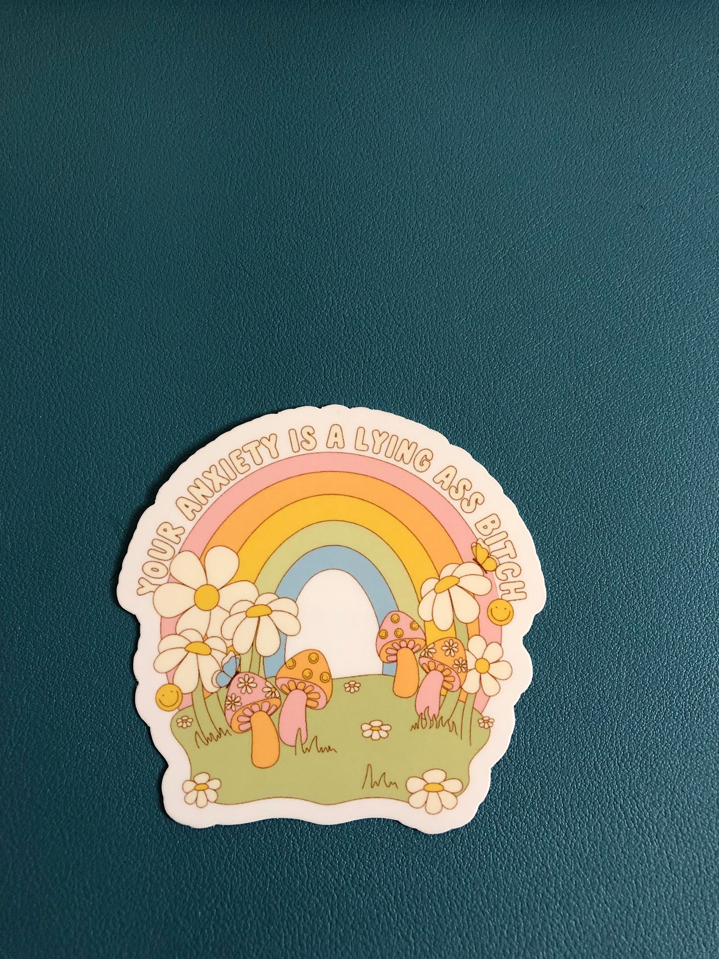 Your Anxiety Is A Lying Ass Bitch Waterproof Sticker, Anxiety, Mental Health Awareness Sticker, Self Love Club, Water Bottle Sticker