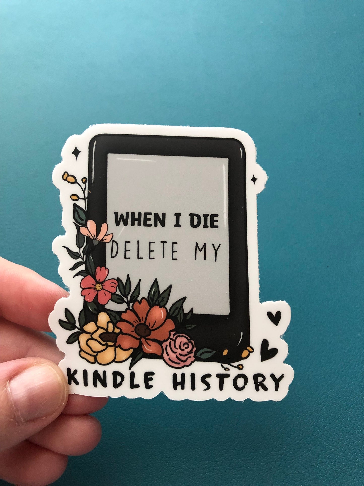 When I Die Delete My Kindle History Waterproof Sticker, Kinder Reader Sticker, E-Reader, Book Tok Sticker, Spicy Book Club, Kindle Stickers