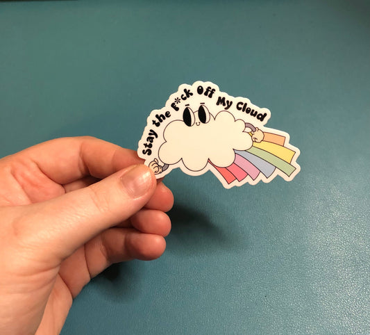Stay The Fuck Off My Cloud Rainbow Waterproof Sticker, Snarky Sticker, Adult Humor Sticker, Clouds and Rainbow Sticker, Sarcastic Sticker