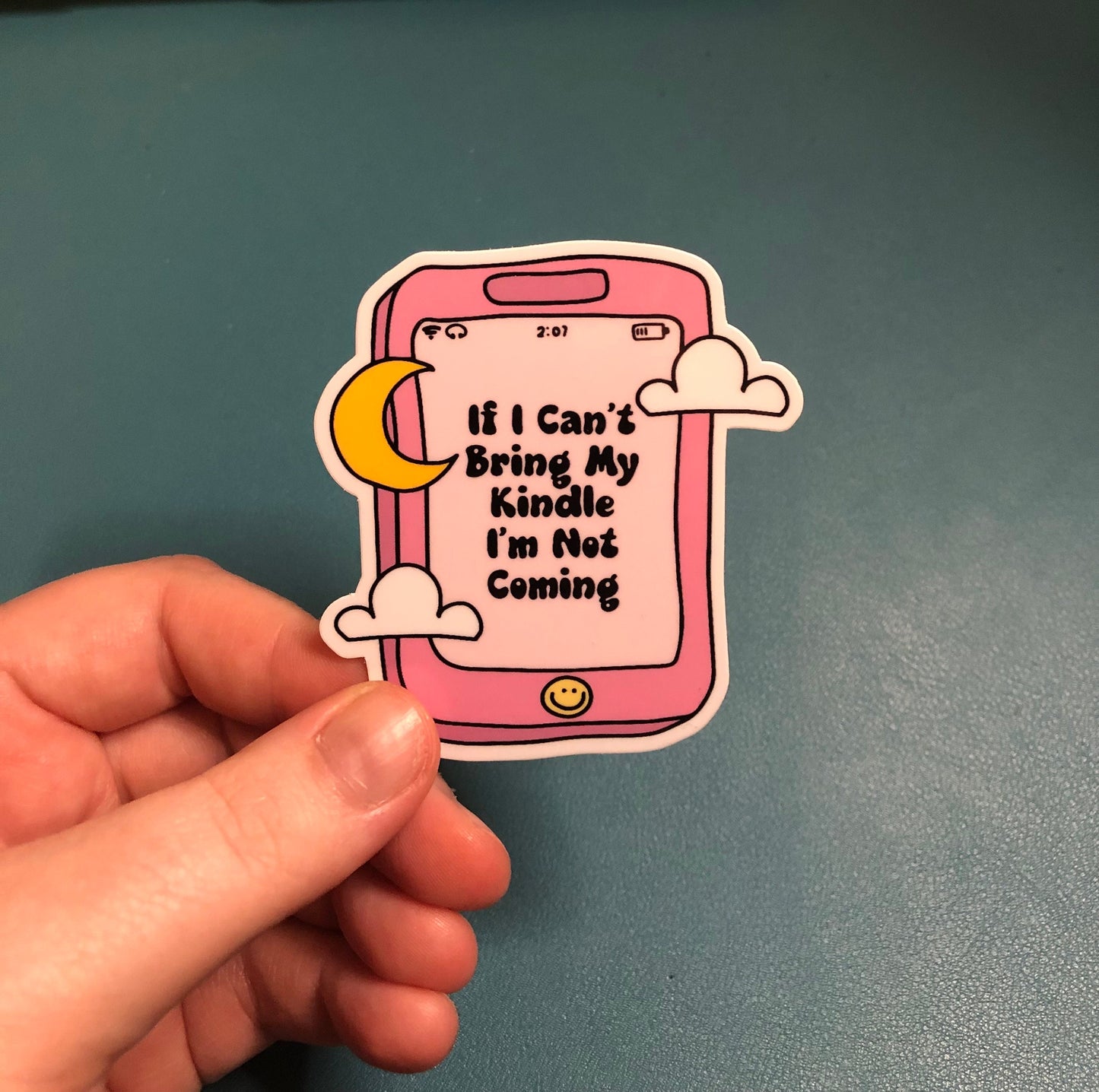If I Can't Bring My Kindle I'm Not Coming Waterproof Sticker, Kindle Sticker, Bookish Sticker, Book Lover Gift, Reader Sticker, Kindle Lover