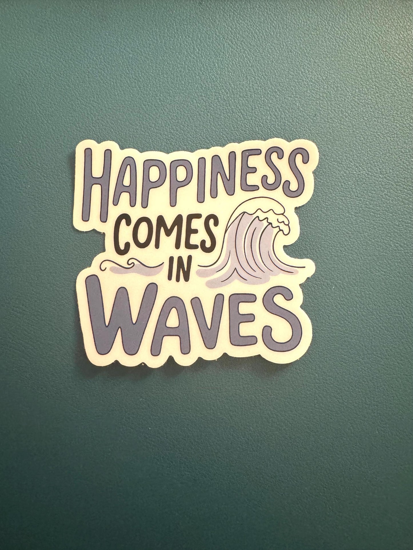 Happiness Comes In Waves Sticker, Mental Health Sticker, Positivity Decal, Mindfulness, Waterproof Sticker, Water Bottle Vinyl Sticker