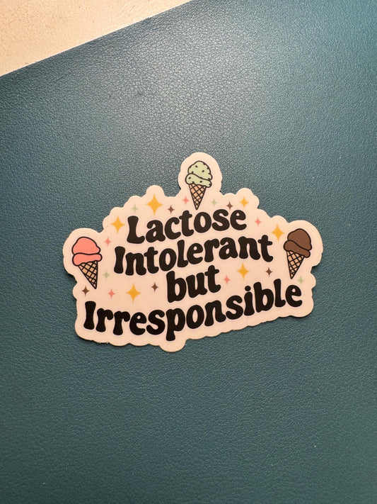 Lactose Intolerant But Irresponsible Sticker, Ice Cream Cone Sticker, Dairy Free, Tummy Trouble Sticker, Dairy Lover Sticker