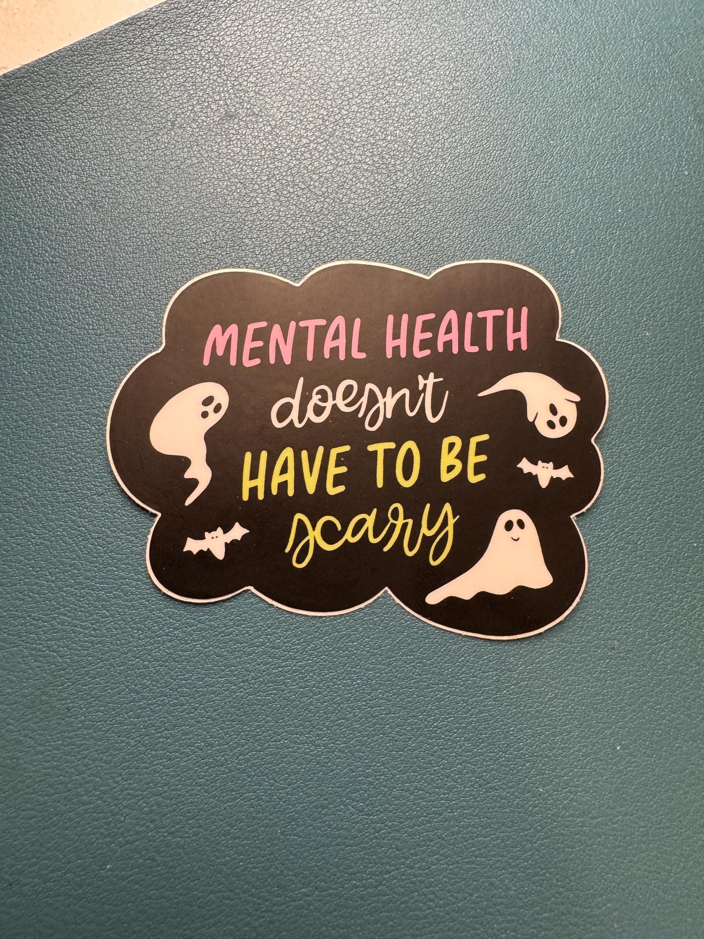 Mental Health Doesn't Have To Be Scary Sticker, Ghost Sticker, Pink and Green, Depression Sticker, Anxiety, Bipolar, ADHD, Mental Illness