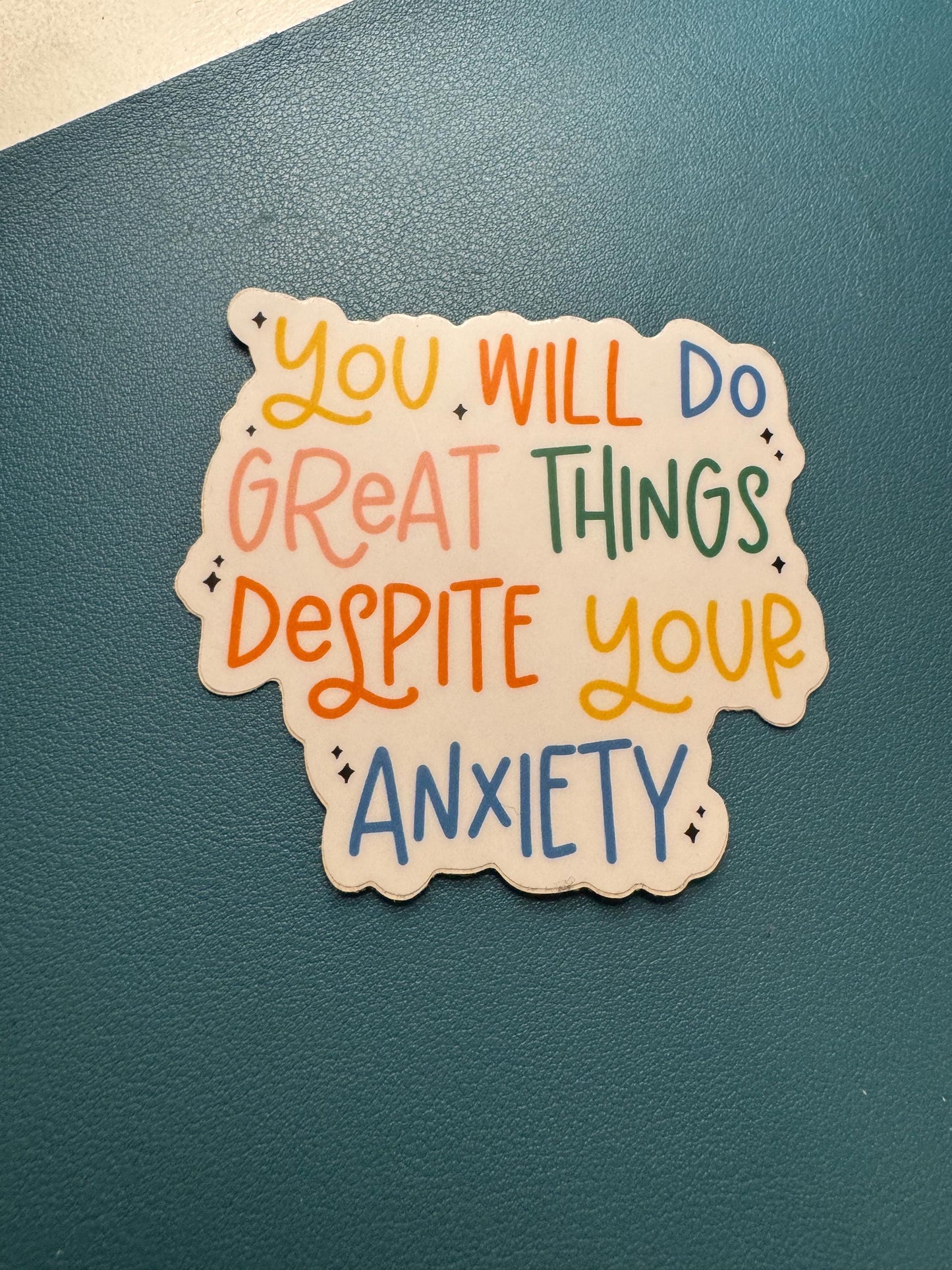 You Will Do Great Things Despite Your Anxiety Sticker, Mental Health Sticker, Anxious Girl Sticker, Take Your Meds Sticker, Anxiety Sucks