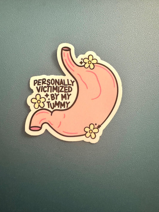 Personally Victimized By My Tummy Waterproof Sticker, Tummy Troubles Sticker, IBS, Gastroparesis Sticker, Ulcerative Colitis Sticker, IBD