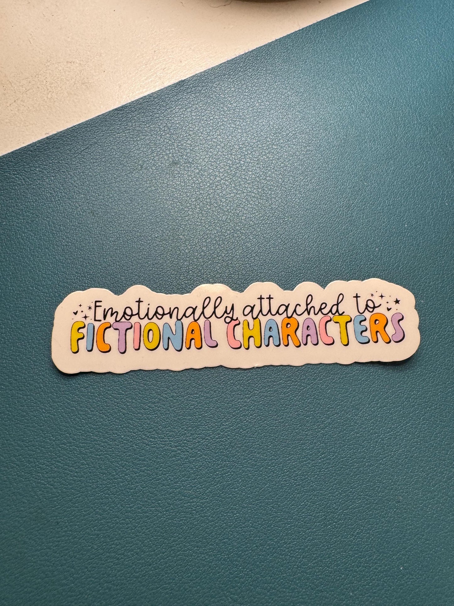 Emotionally Attached To Fictional Characters Sticker, Fictional Boyfriend Sticker, Bookish Lover, Bookstore Girlie, Gift for Reader, Booktok