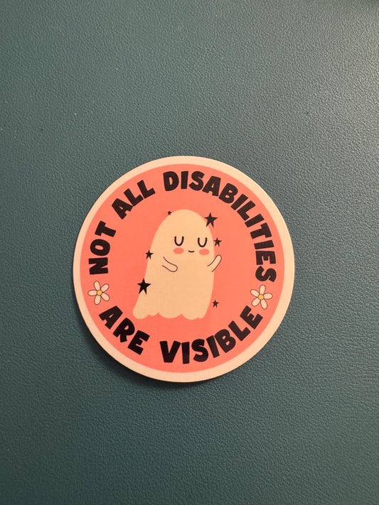 Not All Disabilities Are Visible Sticker, Spoonie Sticker, Invisible Illness, Chronic Illness, Ghost Sticker, Disability Awareness