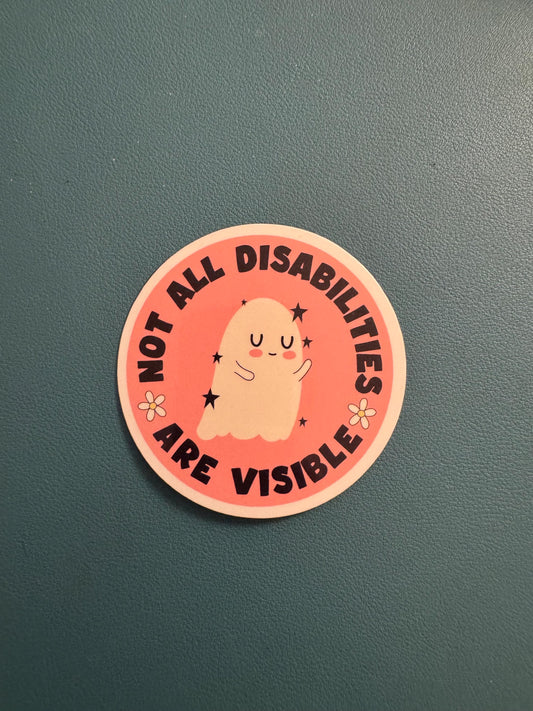 Not All Disabilities Are Visible Sticker, Spoonie Sticker, Invisible Illness, Chronic Illness, Ghost Sticker, Disability Awareness