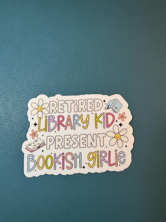 Retired Library Kid Present Bookish Girlie Sticker, Book Lover, Romantasy Reader, Booktok, Bookstagram, Gift for Reader, Library Lover