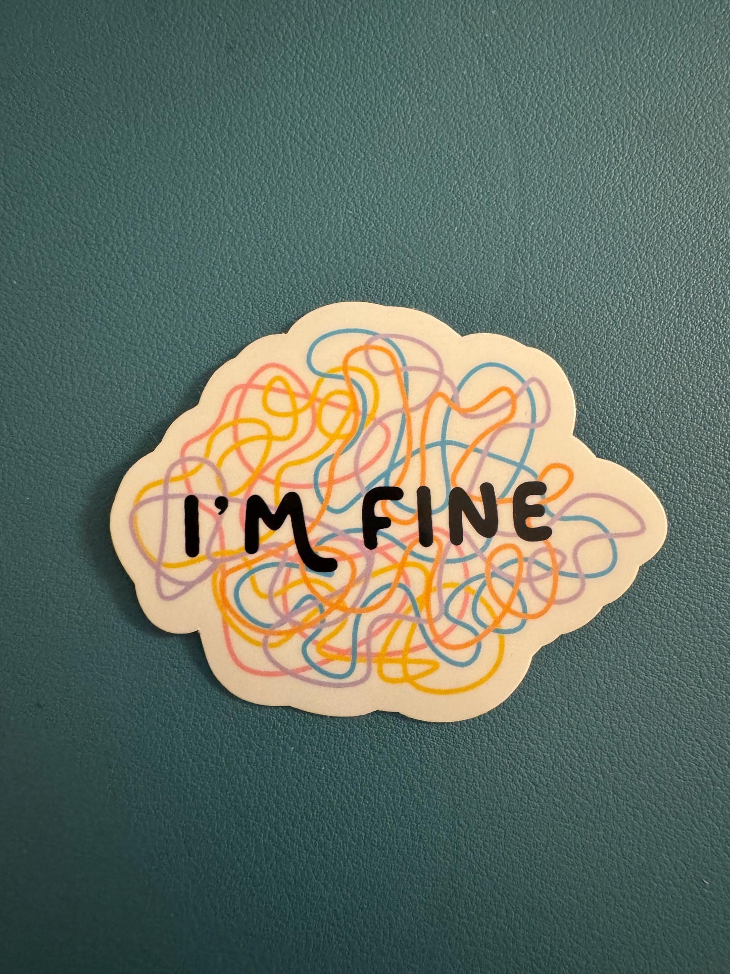 I'm Fine Rainbow Squiggle Sticker, Mentally Not Okay Sticker, Mental Health Sticker, Everything Is Fine, Mental Breakdown, Sassy Sticker