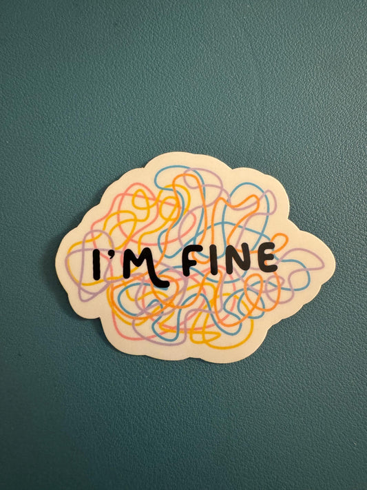 I'm Fine Rainbow Squiggle Sticker, Mentally Not Okay Sticker, Mental Health Sticker, Everything Is Fine, Mental Breakdown, Sassy Sticker