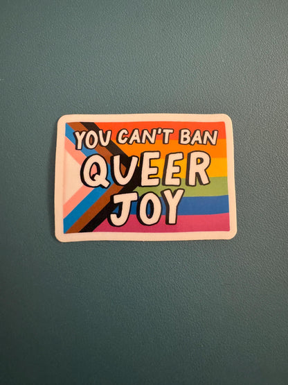 You Can't Ban Queer Joy, LGBTQ Rights, Queer Love Vinyl Sticker, Pride Flag Sticker