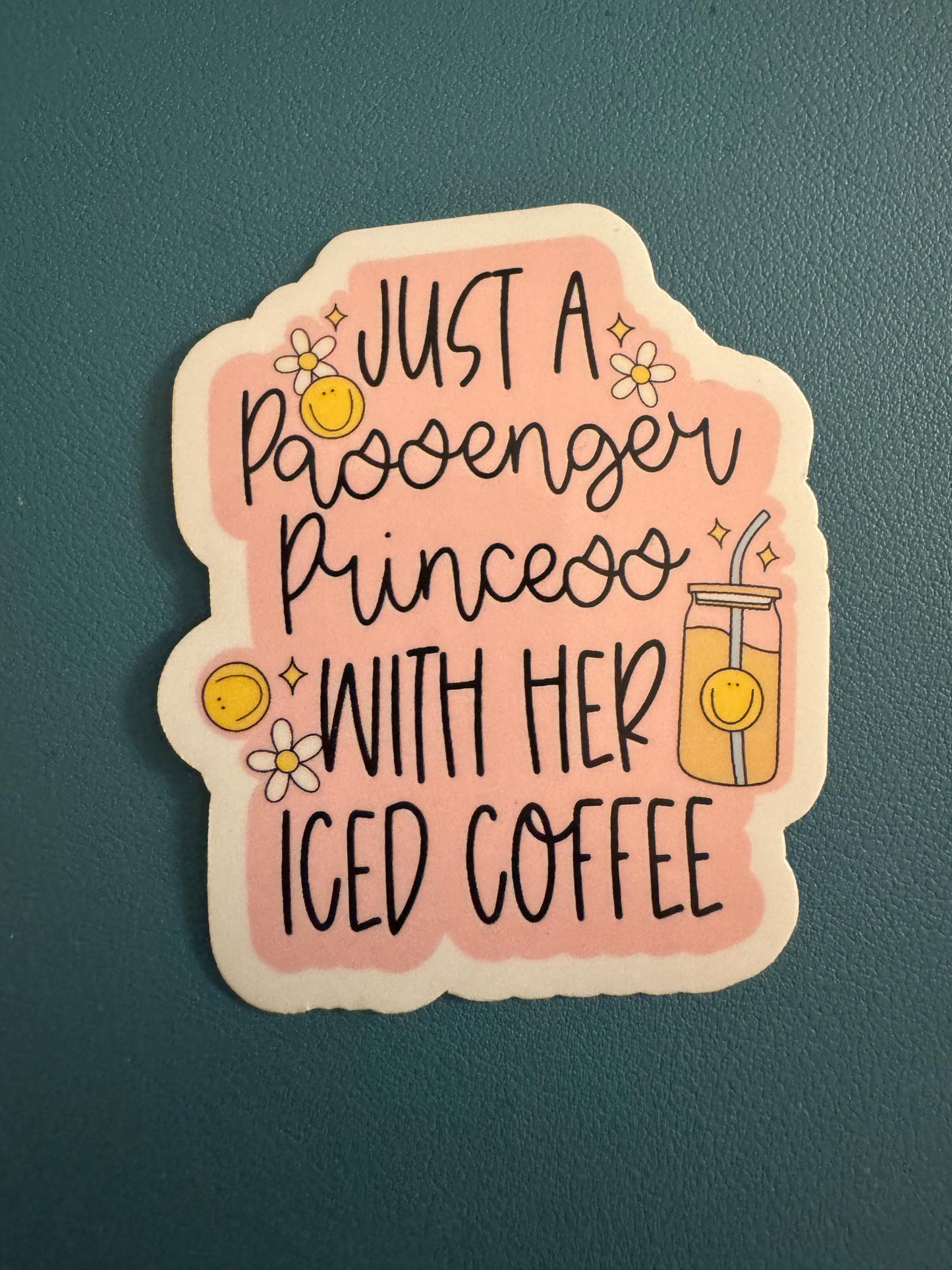Just a Passenger Princess with Her Iced Coffee Vinyl Sticker, Feminine Girl Pink Sticker