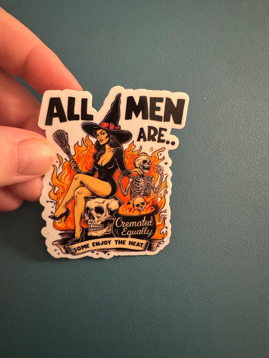 All Men Are Cremated Equally Waterproof Sticker, Witches, Skeletons, Halloween, Dark Humor Sticker