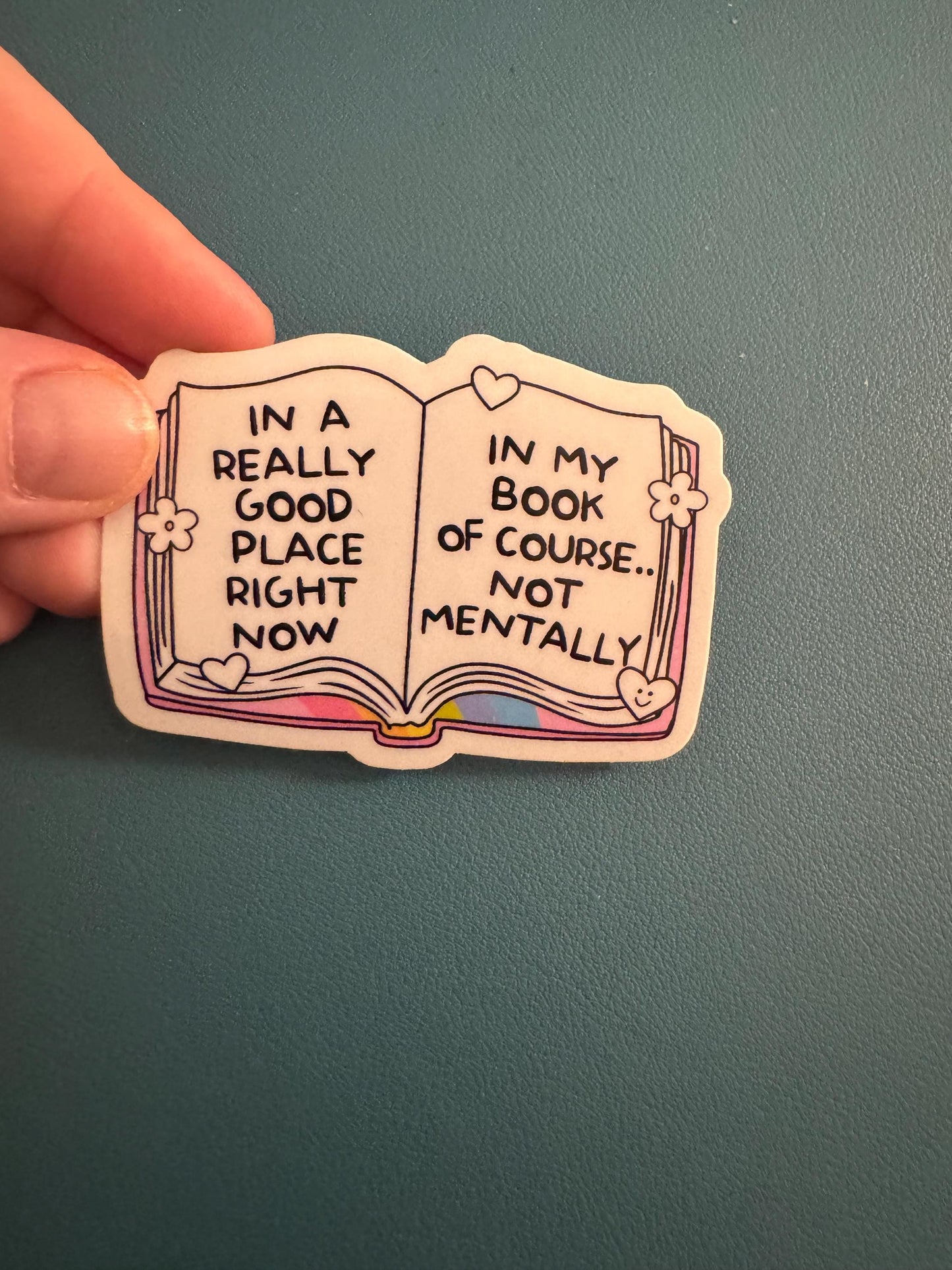 In A Really Good Place Right Now In My Book Of Course Vinyl Sticker, Book Lover Sticker, Kindle Decal