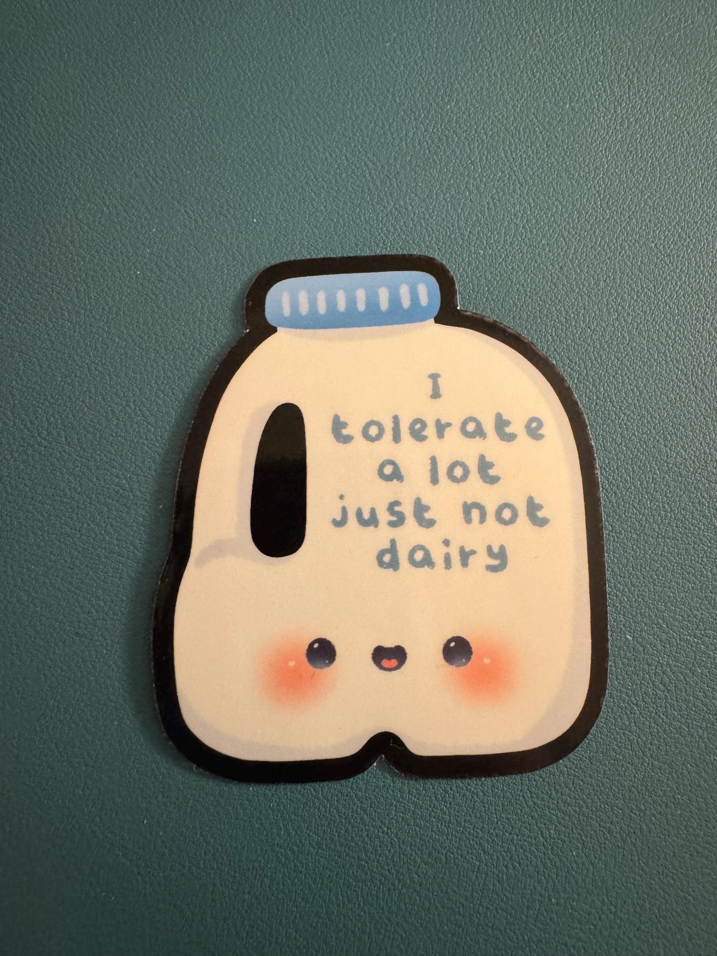 I Tolerate a lot Just Not Dairy Waterproof Sticker, Lactose Intolerant Vinyl Decal