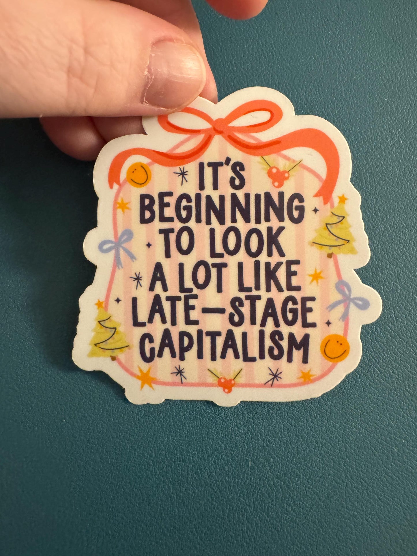 It's Beginning To Look a lot Like Late Stage Capitalism Vinyl Sticker, Economics, Holiday Humor, Waterproof Sticker